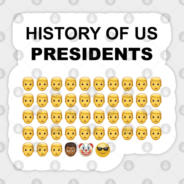 History Of Us Presidents Sticker by MaydenArt